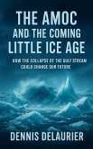 The AMOC and the Coming Little Ice Age (eBook, ePUB)
