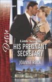 Little Secrets: His Pregnant Secretary (eBook, ePUB) Little Secrets: His Pregnant Secretary (eBook, ePUB)