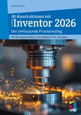 3D-Konstruktionen mit Autodesk Inventor 2026 (eBook, PDF)