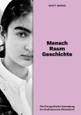 Mensch. Raum. Geschichte. Mensch. Raum. Geschichte.