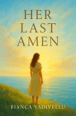 Her Last Amen (eBook, ePUB) Her Last Amen (eBook, ePUB)
