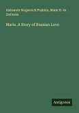 Marie. A Story of Russian Love Marie. A Story of Russian Love
