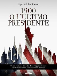 1900 o L'ultimo presidente (eBook, ePUB) - Lockwood, Ingersoll