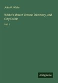 White's Mount Vernon Directory, and City Guide