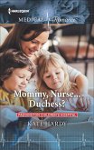 Mommy, Nurse...Duchess? (eBook, ePUB) Mommy, Nurse...Duchess? (eBook, ePUB)