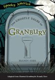 The Ghostly Tales of Granbury (eBook, ePUB) The Ghostly Tales of Granbury (eBook, ePUB)