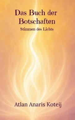 Das Buch der Botschaften - Koteij, Atlan Anaris
