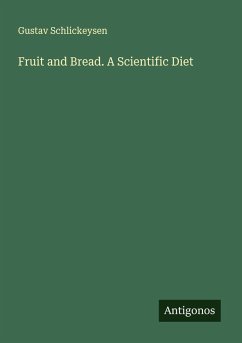 Cover Fruit and Bread. A Scientific Diet