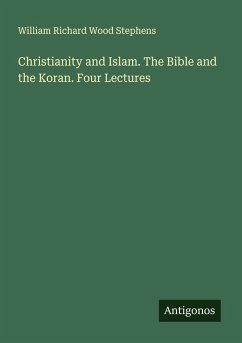 Cover Christianity and Islam. The Bible and the Koran. Four Lectures