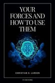 Your Forces and How to Use Them (eBook, ePUB)