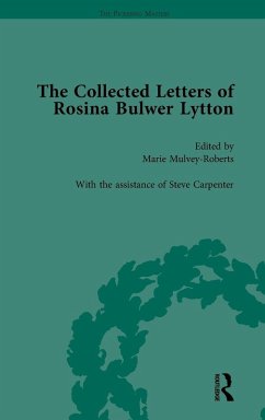 The Collected Letters of Rosina Bulwer Lytton Vol 1 - Mulvey-Roberts, Marie