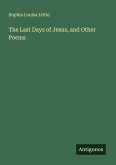 The Last Days of Jesus, and Other Poems