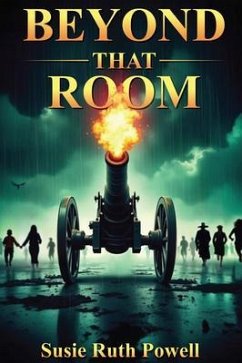 Beyond That Room (eBook, ePUB) - Powell, Susie Ruth