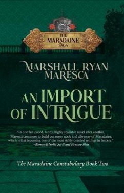 An Import of Intrigue (eBook, ePUB) - Maresca, Marshall Ryan An Import of Intrigue (eBook, ePUB) - Maresca, Marshall Ryan