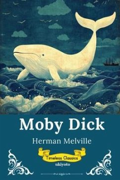 Moby Dick   Timeless Classics (eBook, ePUB) - Herman Melville
