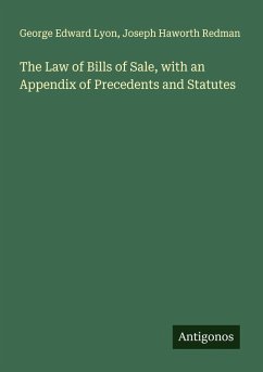 Cover The Law of Bills of Sale, with an Appendix of Precedents and Statutes