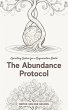 The Abundance Protocol (eBook, ePUB) - Bild 1
