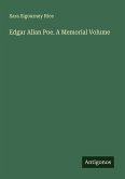 Edgar Allan Poe. A Memorial Volume