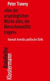 'Von der ursprünglichen Würde aller, die Menschenantlitz tragen' 'Von der ursprünglichen Würde aller, die Menschenantlitz tragen'