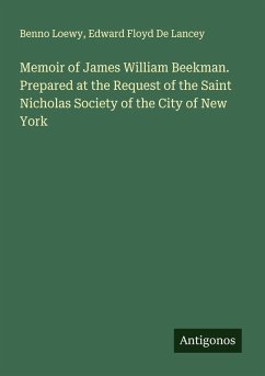 Cover Memoir of James William Beekman. Prepared at the Request of the Saint Nicholas Society of the City of New York
