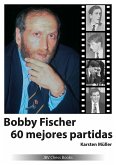 Bobby Fischer 60 mejores partidas