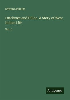 Cover Lutchmee and Dilloo. A Story of West Indian Life