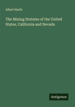 Cover The Mining Statutes of the United States, California and Nevada