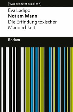 Cover Not am Mann. Die Erfindung toxischer Männlichkeit