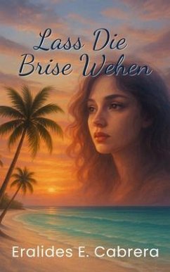 Cover Lass Die Brise Wehen (eBook, ePUB)