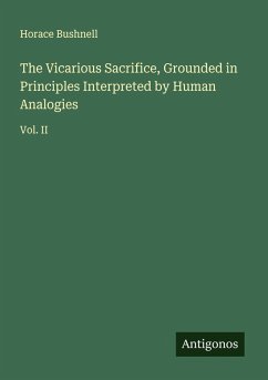 Cover The Vicarious Sacrifice, Grounded in Principles Interpreted by Human Analogies