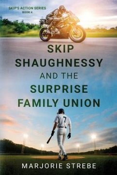 Skip Shaughnessy and the Surprise Family Union (eBook, ePUB) - Strebe, Marjorie