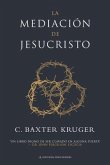 La mediación de Jesucristo (eBook, ePUB) La mediación de Jesucristo (eBook, ePUB)