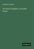 The Ruler's Daughter, and Other Poems The Ruler's Daughter, and Other Poems