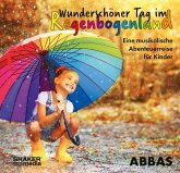 Wunderschöner Tag im Regenbogenland Wunderschöner Tag im Regenbogenland