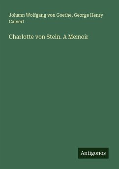Cover Charlotte von Stein. A Memoir