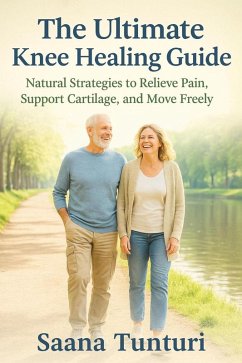 Cover The Ultimate Knee Healing Guide (eBook, ePUB)