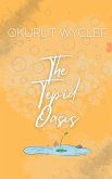 The Tepid Oasis (eBook, ePUB) The Tepid Oasis (eBook, ePUB)