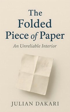 The Folded Piece of Paper (eBook, ePUB) - Dakari, Julian
