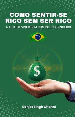 Cover Como Sentir-se Rico Sem Ser Rico (eBook, ePUB)