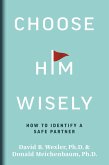 Choose Him Wisely (eBook, ePUB) Choose Him Wisely (eBook, ePUB)