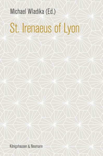St. Irenaeus of Lyon (eBook, PDF) St. Irenaeus of Lyon (eBook, PDF)