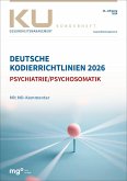 Deutsche Kodierrichtlinien für die Psychiatrie/Psychosomatik 2026 mit MD-Kommentar Deutsche Kodierrichtlinien für die Psychiatrie/Psychosomatik 2026 mit MD-Kommentar