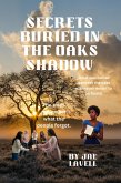 Secrets Buried in the Oak's Shadow (eBook, ePUB) Secrets Buried in the Oak's Shadow (eBook, ePUB)