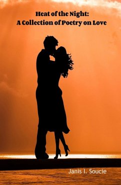 Cover Heat of the Night: A Collection of Poetry On Love (eBook, ePUB)