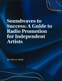Soundwaves to Sucess: A Guide To Radio Promotion for Independent Artists (SMG Academy Master Classes, #7) (eBook, ePUB)