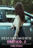 El descubrimiento erótico. 2 (eBook, ePUB)