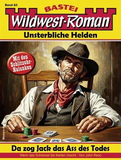 Cover Wildwest-Roman - Unsterbliche Helden 83 (eBook, ePUB)
