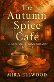 The Autumn Spice Café (eBook, ePUB) The Autumn Spice Café (eBook, ePUB)