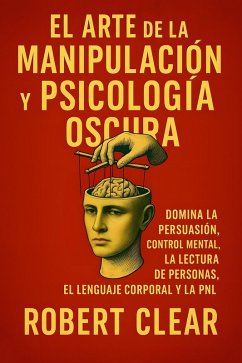 Cover El Arte de la Manipulación y la Psicología Oscura (eBook, ePUB)