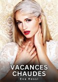 Vacances Chaudes (eBook, ePUB) Vacances Chaudes (eBook, ePUB)